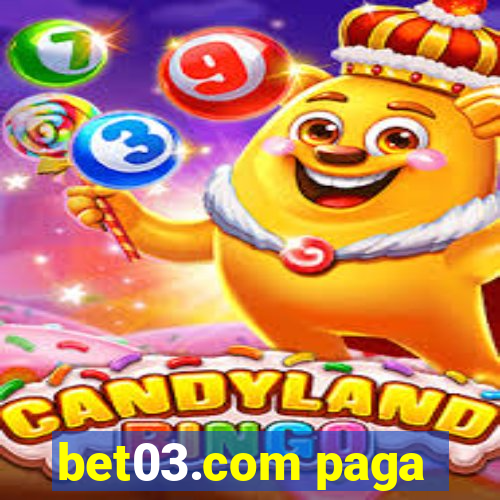 bet03.com paga